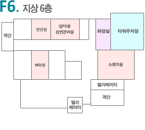 F6. 지상6층 : 취사실, 601호, 602호, 603호, 605호, 606호, 607호, 화장실, 타워파킹, 간호사실, 전산실